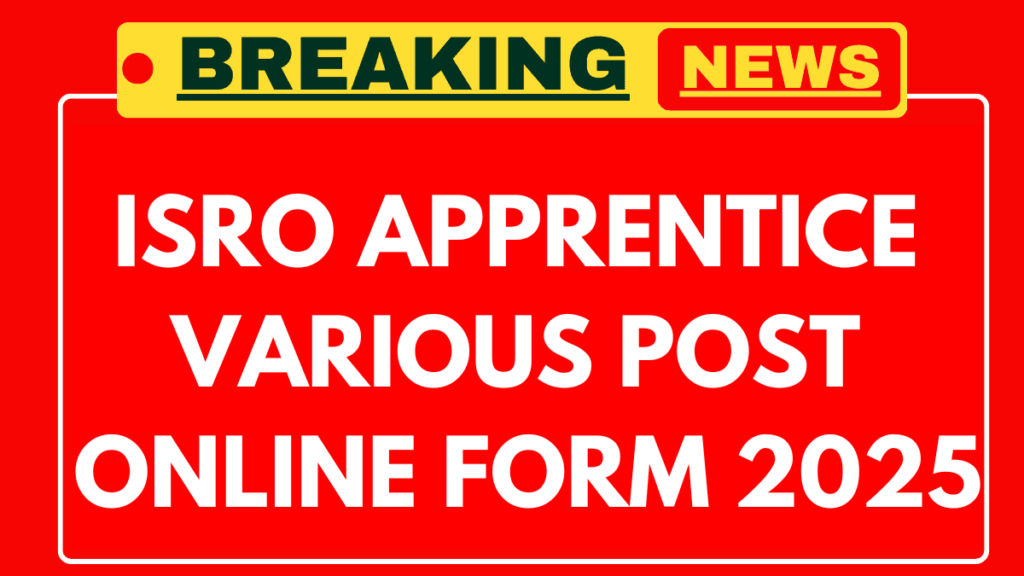 ISRO Apprentice Recruitment 2025