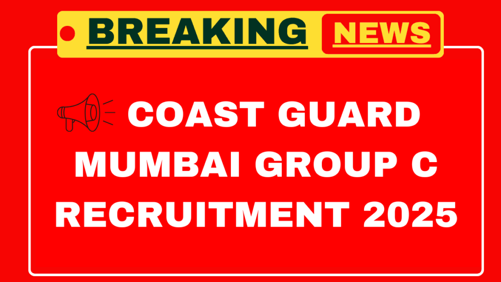 indian coast guard mumbai recruitment 2025