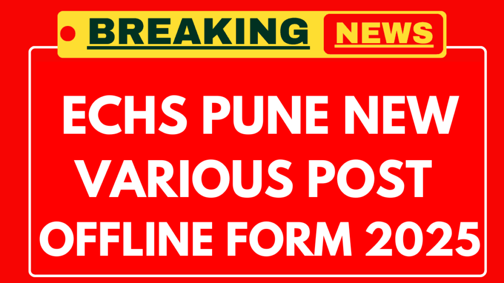 ECHS Pune Recruitment 2025
