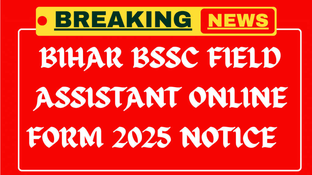 Bihar BSSC Field Assistant Recruitment 2025