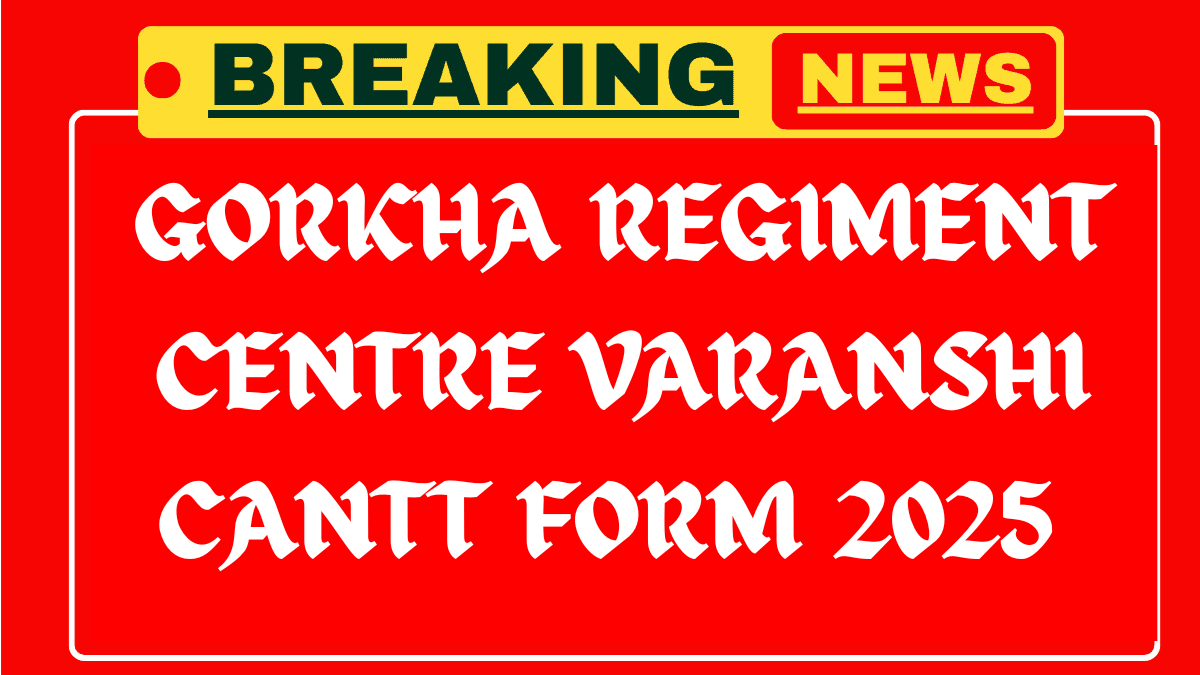 Gorkha Training Centre Varanshi Cantt Recruitment 2025