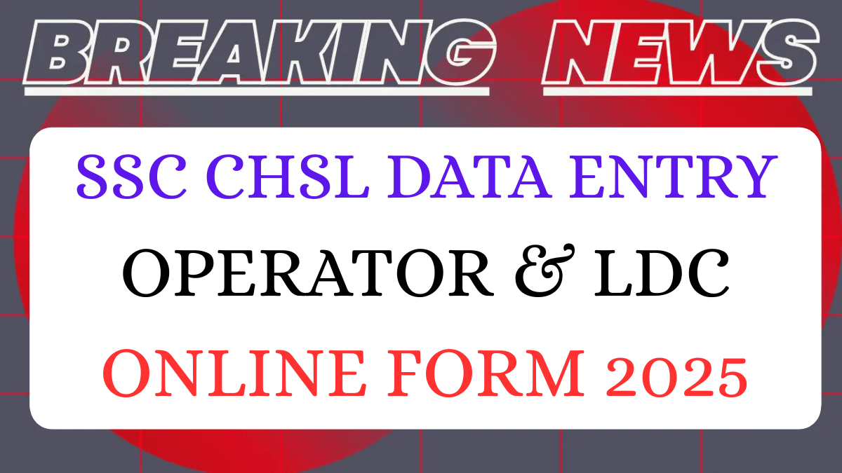 Read more about the article SSC CHSL Recruitment 2025 Notification Out: Apply Online for LDC, DEO, JSA Posts | Exam Dates, Eligibility & Syllabus