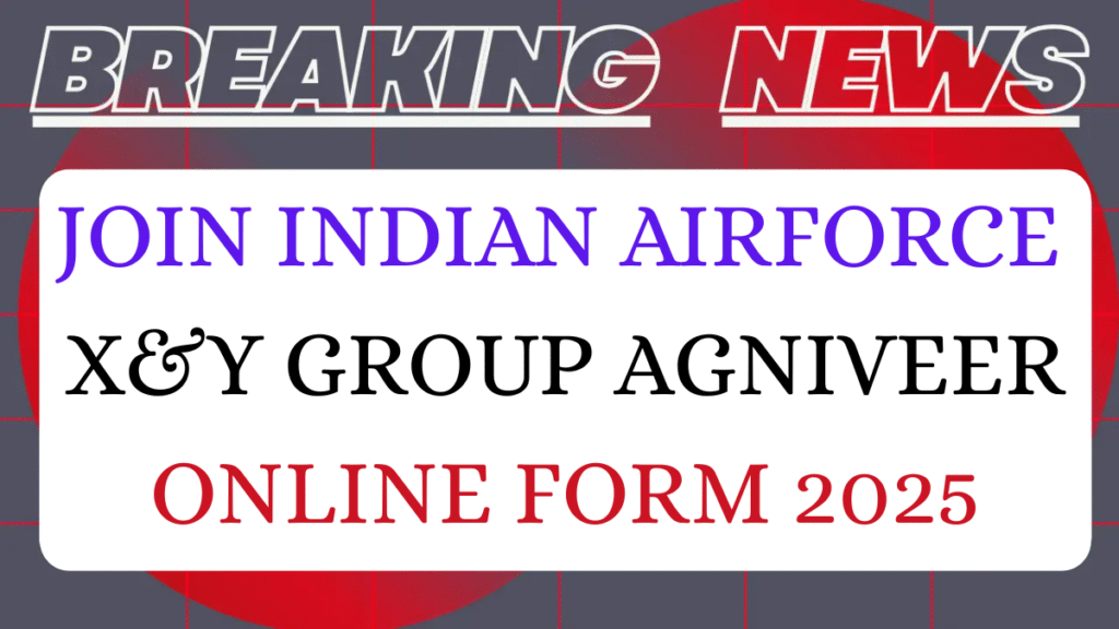 airforce agniveer X&y Group recruitment 2025