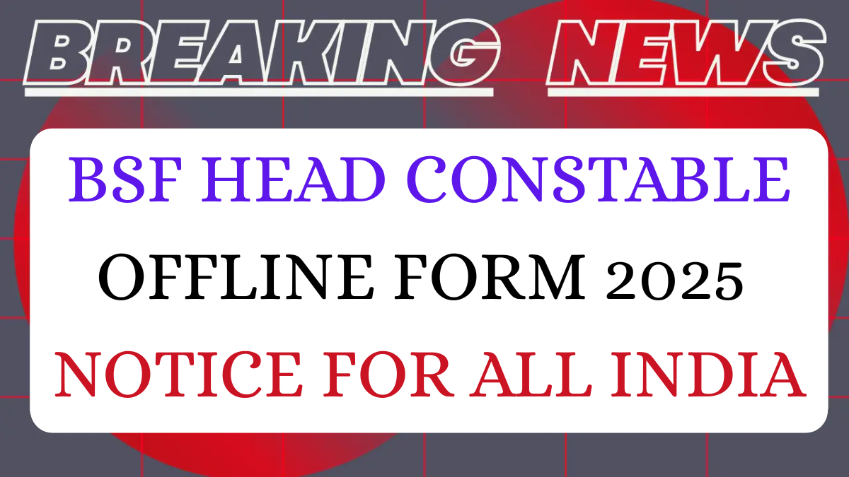 BSF Head Constable Recruitment 2025