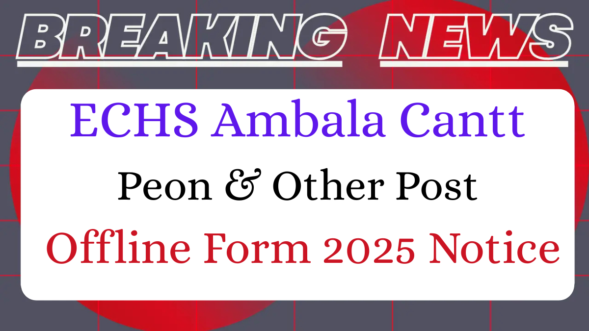 ECHS Ambala Recruitment 2025