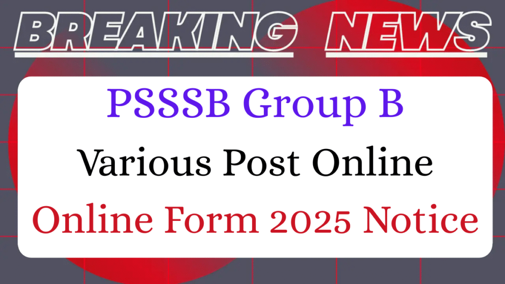 PSSSB Group B Recruitment 2025