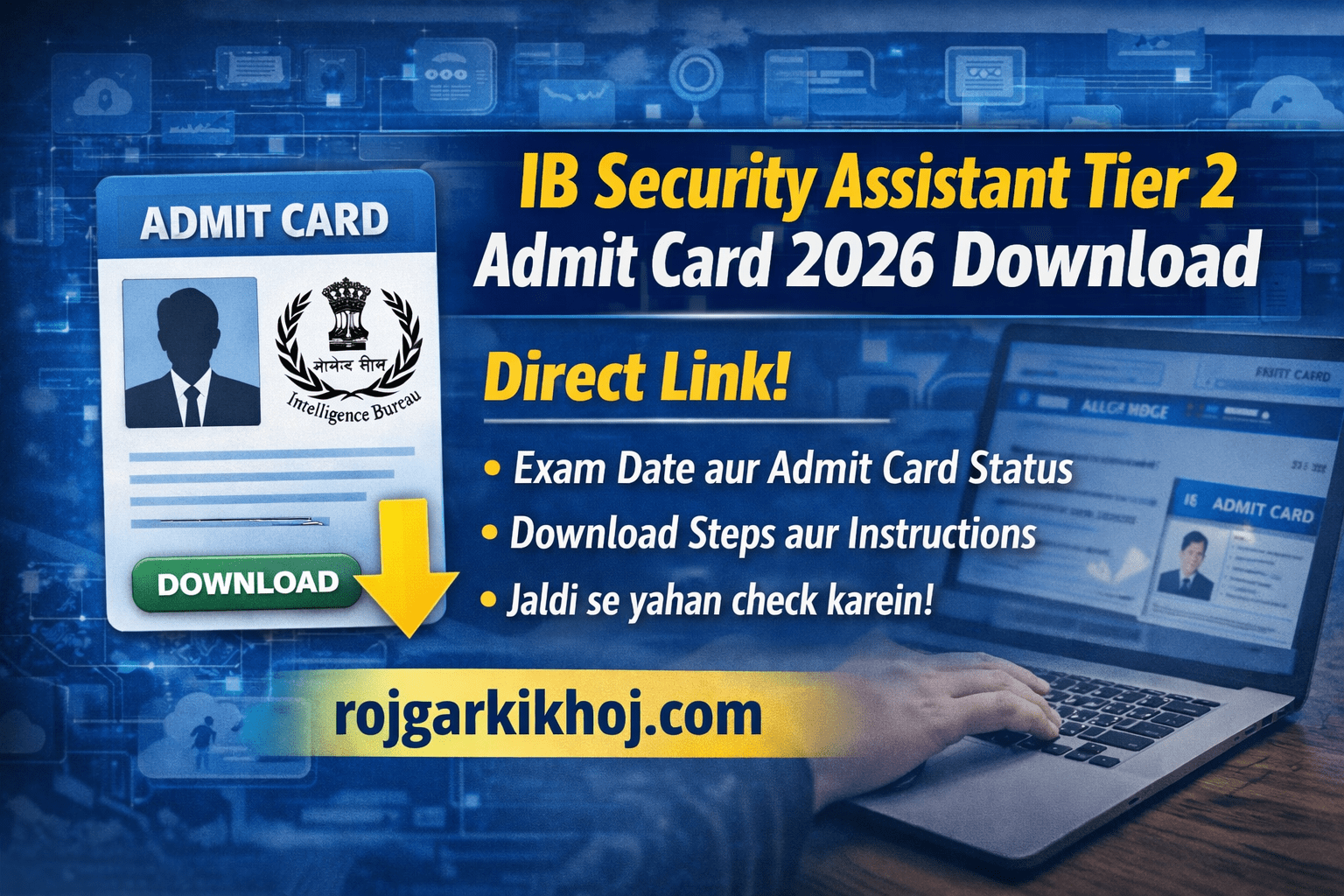 Read more about the article IB Security Assistant Tier 2 Admit Card 2026 Download> Direct Link