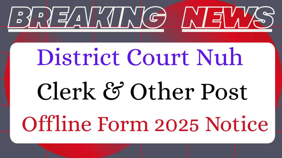 Nuh Court Clerk Recruitment 2025